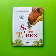 Last inn bildet i Galleri-visningsprogrammet, Slik levde T. rex
